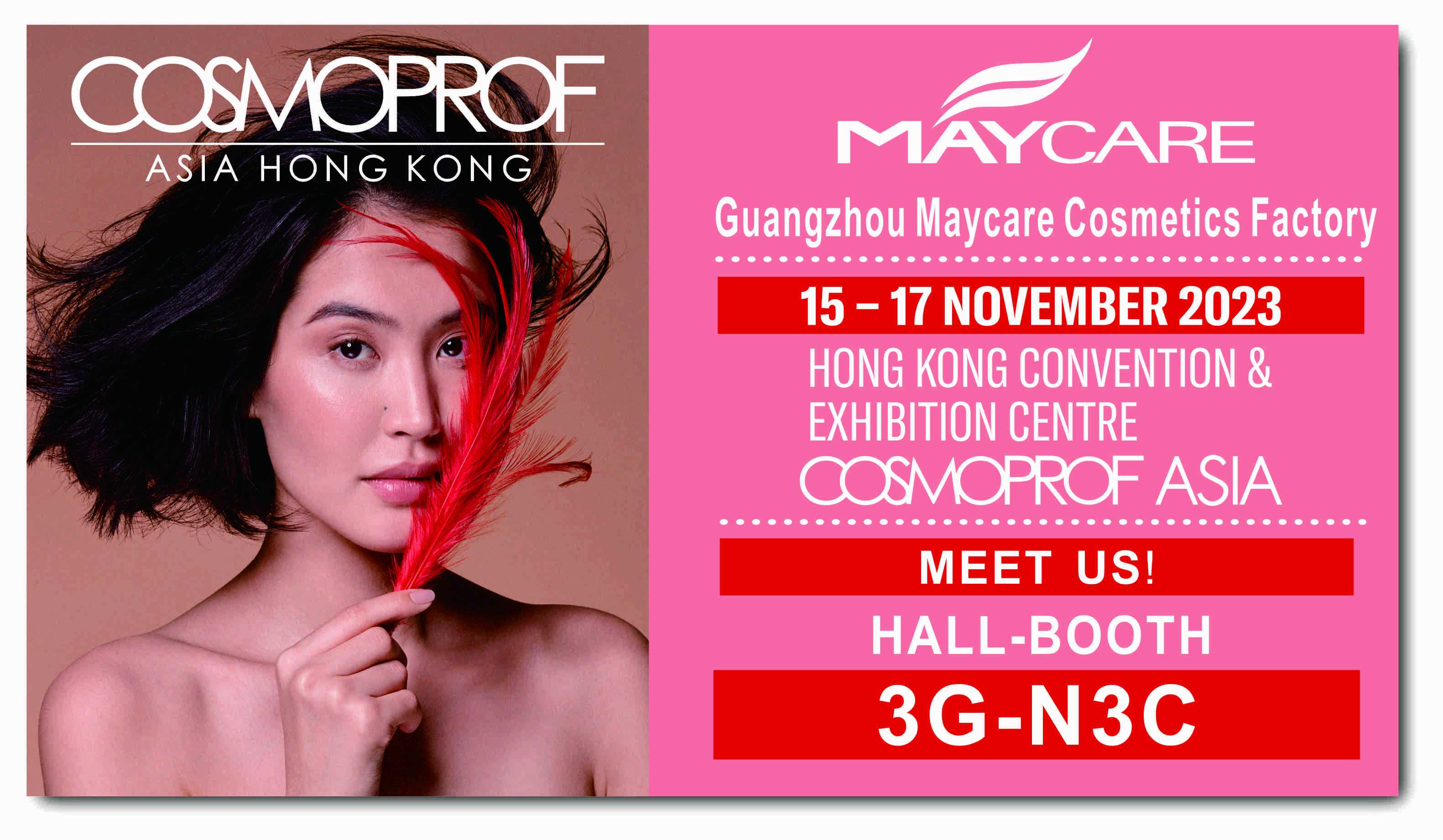 welcome to our booth  at 3G-N3C HongKong Convention& Exhibition Centre Cosmoprof Asia from 15th November to 17th November 2023.